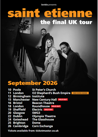 Saint Etienne add further dates in Poole, Birmingham and London to final UK tour