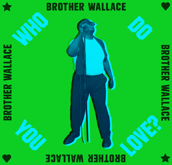 Brother Wallace – New single ‘Who Do You Love’ – Debut album ‘Electric Love’ 8th May – UK Shows May & End Of The Road